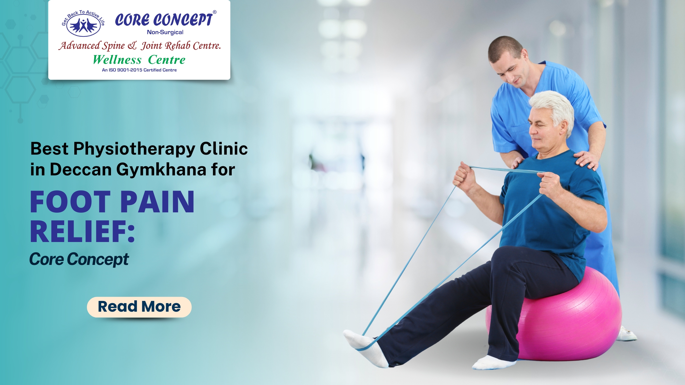 Best Physiotherapy Clinic in Deccan Gymkhana for Foot Pain Relief: Core Concept at Core Concept