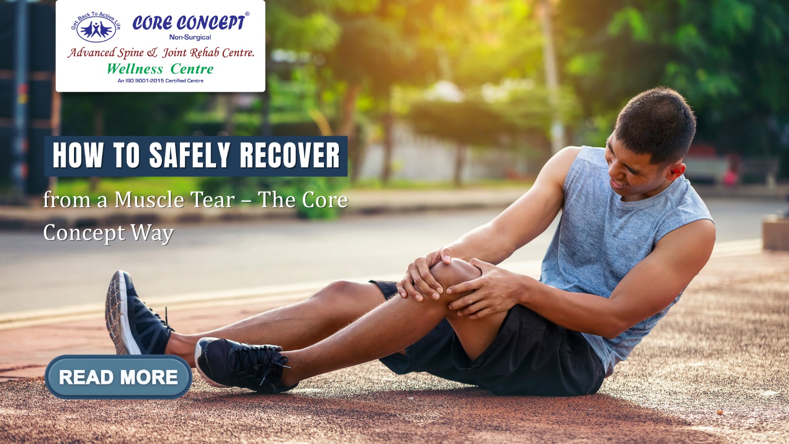 How to Safely Recover from a Muscle Tear – The Core Concept Way