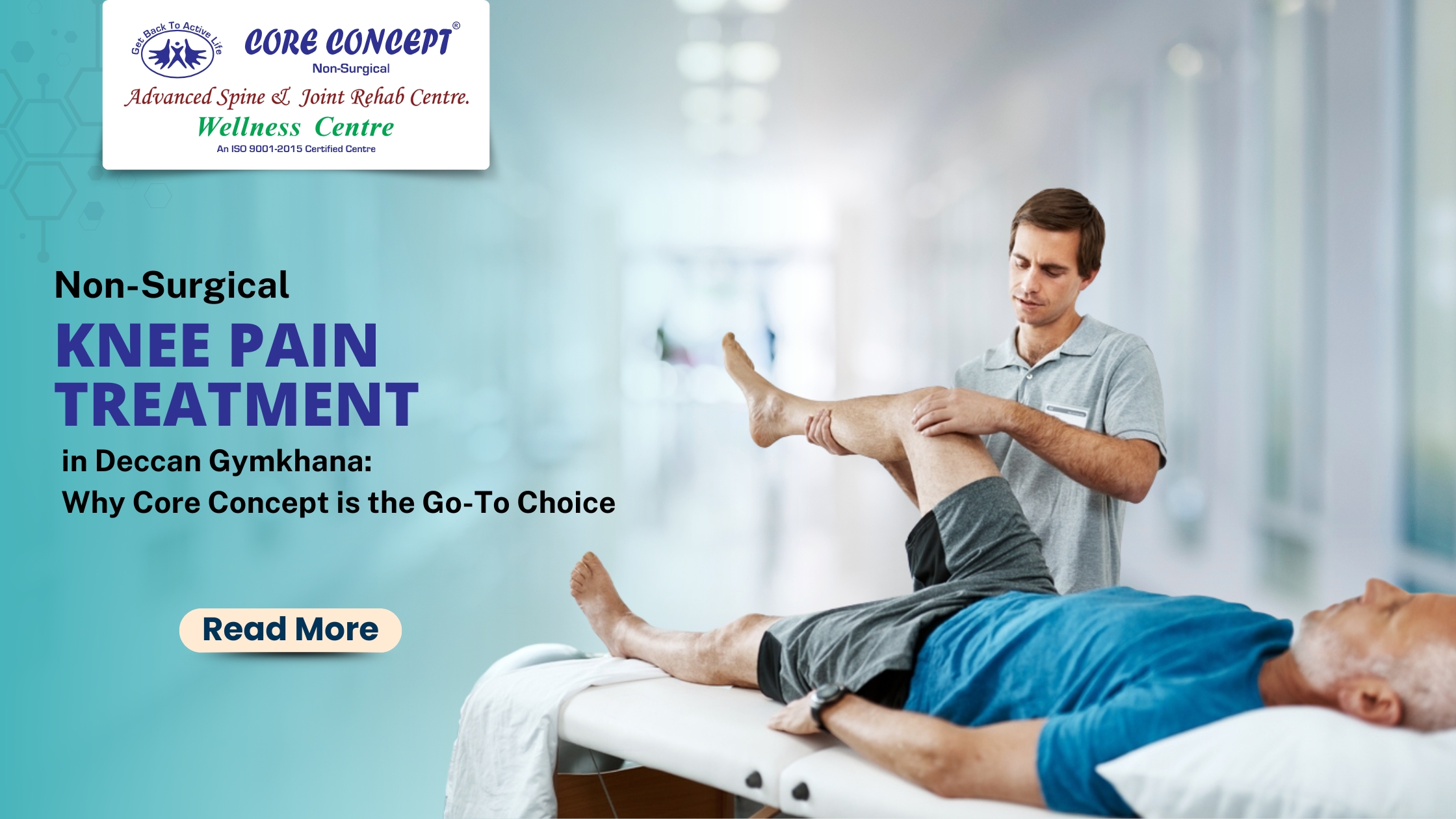 Non-Surgical Knee Pain Treatment in Deccan Gymkhana: Why the Core Concept is the Go-To Choice at Core Concept